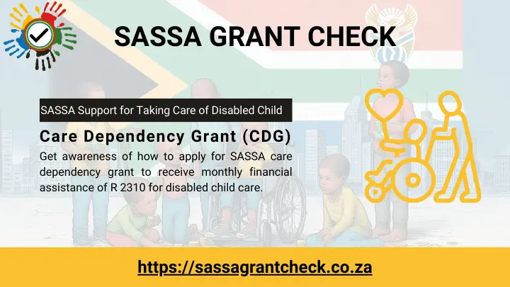 SASSA Care Dependency Grant (CDG) For Children With Disabilities 1 SASSA Care Dependency Grant