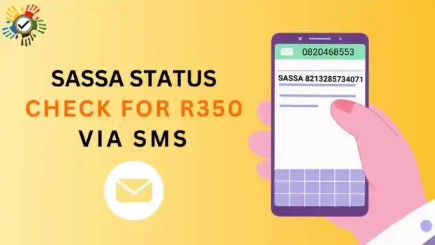 SASSA STATUS CHECK FOR R350 VIA SMS